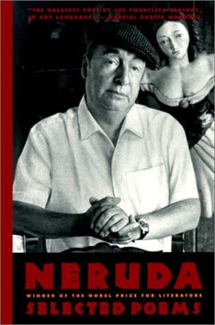 Pablo Neruda Selected Poems