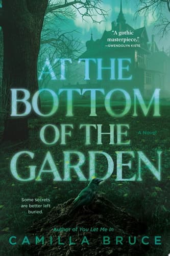 At the Bottom of the Garden A Novel