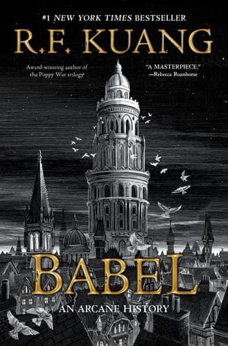 Babel Or the Necessity of Violence: An Arcane History of the Oxford Translators' Revolution