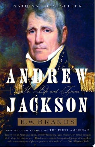 Andrew Jackson His Life and Times