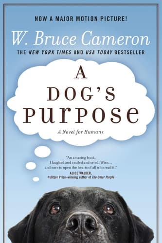 A Dog's Purpose A Novel for Humans