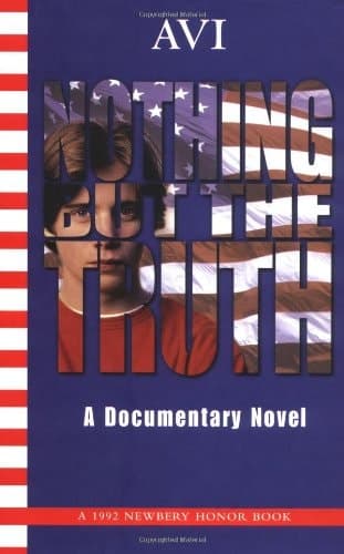 Nothing But the Truth A Documentary Novel