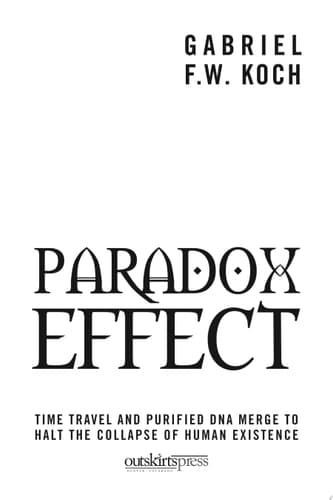 Paradox Effect Time Travel and Purified DNA Merge to Halt the Collapse of Human Existence