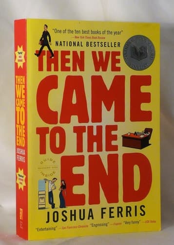 Then We Came to the End A Novel
