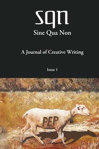 SINE QUA NON: A Journal of Creative Writing