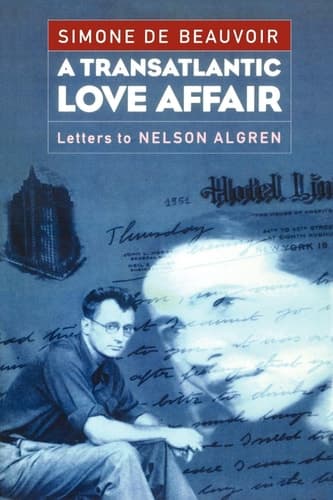 A Transatlantic Love Affair Letters to Nelson Algren