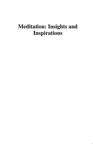 Meditation: Insights and Inspiration
