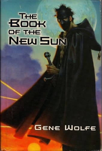 The Book of the New Sun The Shadow of the Torturer ; the Claw of the Conciliator ; The Sword of the Lictor ; The Citadel of the Autarch