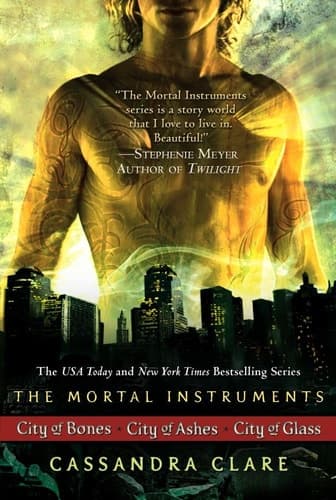 The Mortal Instruments City of Bones; City of Ashes; City of Glass