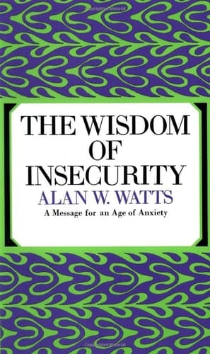 The Wisdom of Insecurity