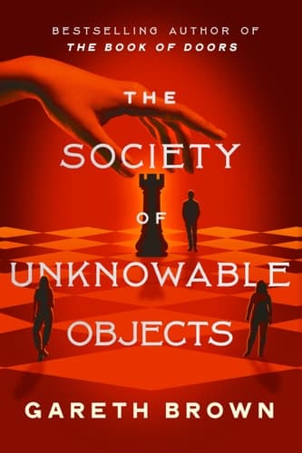 The Society of Unknowable Objects A Novel