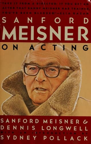 Sanford Meisner on Acting