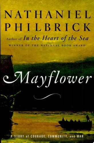 Mayflower A Story of Courage, Community, and War