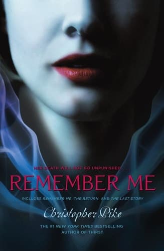 Remember Me Remember Me; The Return; The Last Story