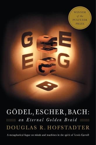 Godel, Escher, Bach An Eternal Golden Braid