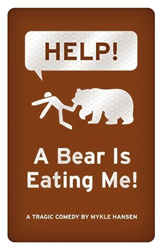 Help! a Bear Is Eating Me!