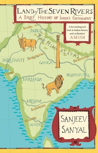 Land of the Seven Rivers A Brief History of India's Geography