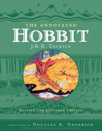 The Annotated Hobbit The Hobbit, Or, There and Back Again