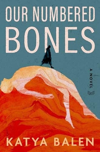 Our Numbered Bones A Novel