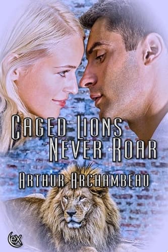 Caged Lions Never Roar