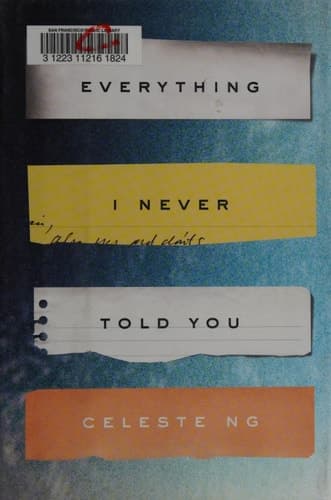 Everything I Never Told You A Novel