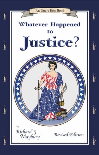 Whatever Happened to Justice?