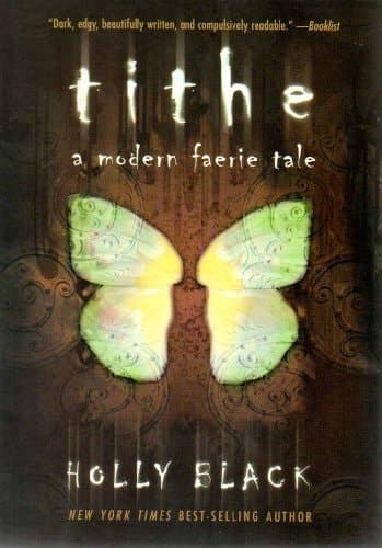 Tithe: A Modern Faerie Tale