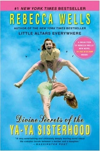 Divine Secrets of the Ya-Ya Sisterhood A Novel