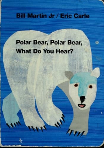 Polar Bear, Polar Bear, What Do You Hear?