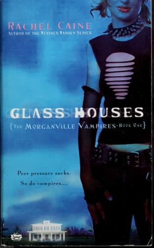 Glass Houses The Morganville Vampires, Book I