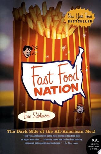 Fast Food Nation The Dark Side of the All-American Meal
