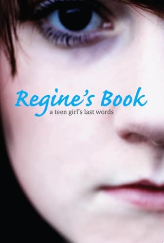 Regine's Book A Teen Girl's Last Words