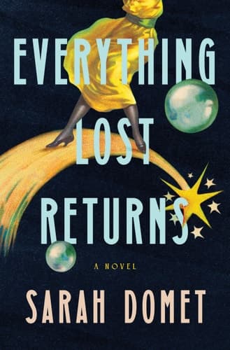 Everything Lost Returns A Novel