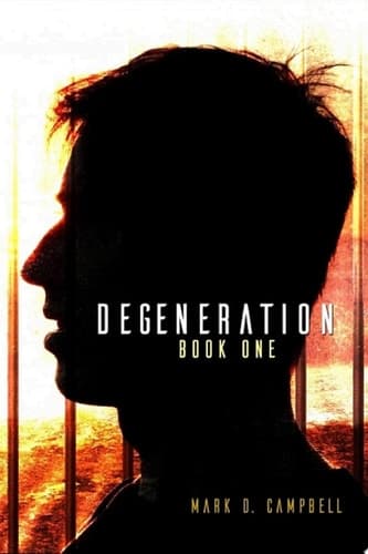 Degeneration (Degeneration Book 1)