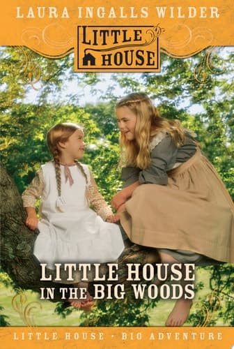Little House in the Big Woods