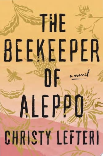 The Beekeeper of Aleppo A Novel