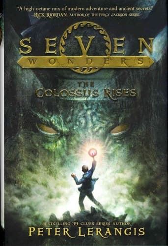 Seven Wonders Book 1: The Colossus Rises