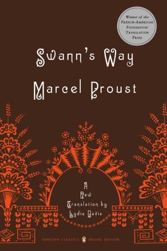 Swann's Way In Search of Lost Time, Volume 1 (Penguin Classics Deluxe Edition)