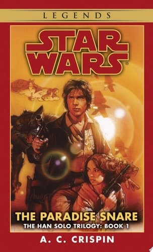 The Paradise Snare: Star Wars Legends (The Han Solo Trilogy)