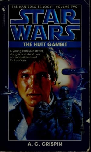 The Hutt Gambit: Star Wars Legends (The Han Solo Trilogy)