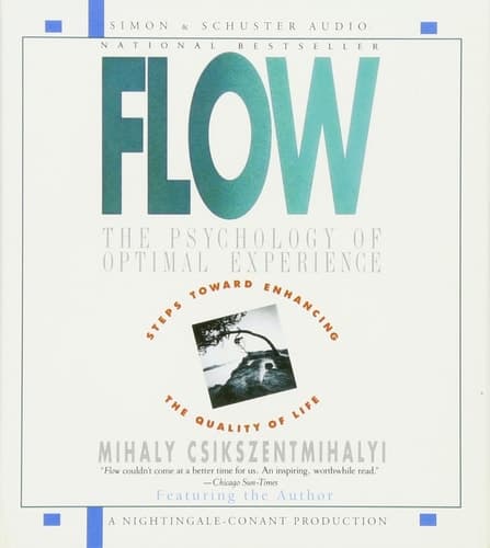 Flow: The Psychology Of Optimal Experience