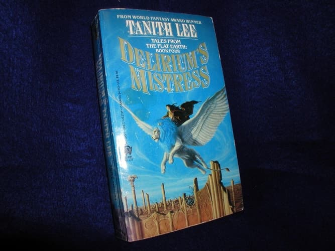 Delirium's Mistress A Novel of the Flat Earth