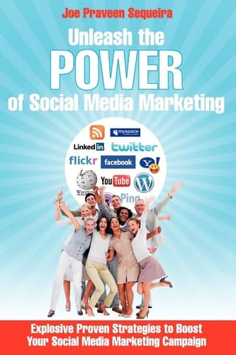 Unleash the Power of Social Media Marketing Explosive Proven Strategies to Boost Your Social Media Marketing Campaign
