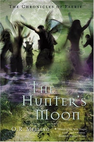 Chronicles of Faerie The Hunter's Moon