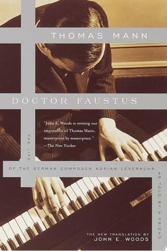 Doctor Faustus The Life of the German Composer Adrian Leverkuhn as Told by a Friend