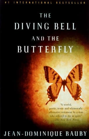 The Diving Bell and the Butterfly A Memoir of Life in Death