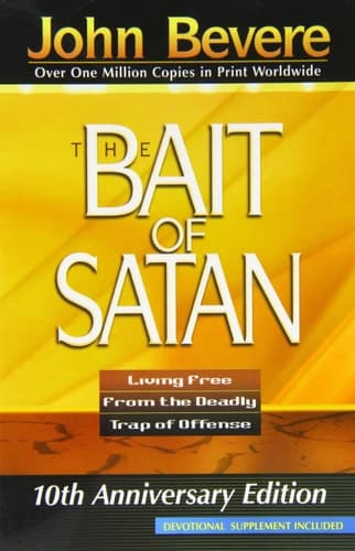 The Bait of Satan Living Free from the Deadly Trap of Offense