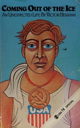 Coming Out of the Ice An Unexpected Life