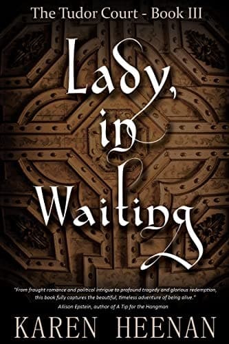 Lady, in Waiting: A Novel of the Court of Elizabeth I (The Tudor Court Book 3)