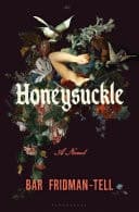 Honeysuckle A Novel